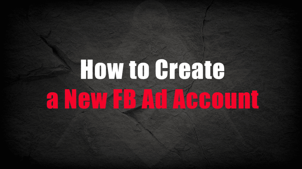 how-to-create-a-new-facebook-ad-account-guide-2023