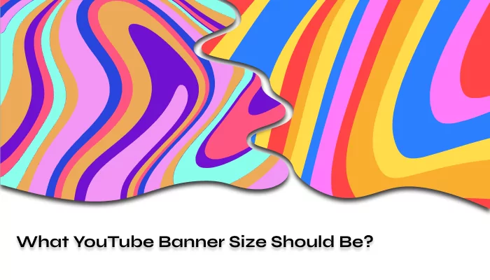 What YouTube Banner Size Shoul Be 2024 2024