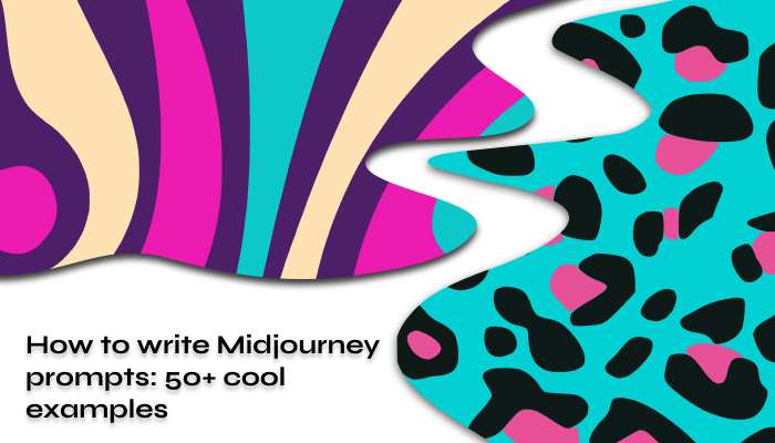 How to Write Midjourney Prompts 50+ Cool Examples 2024