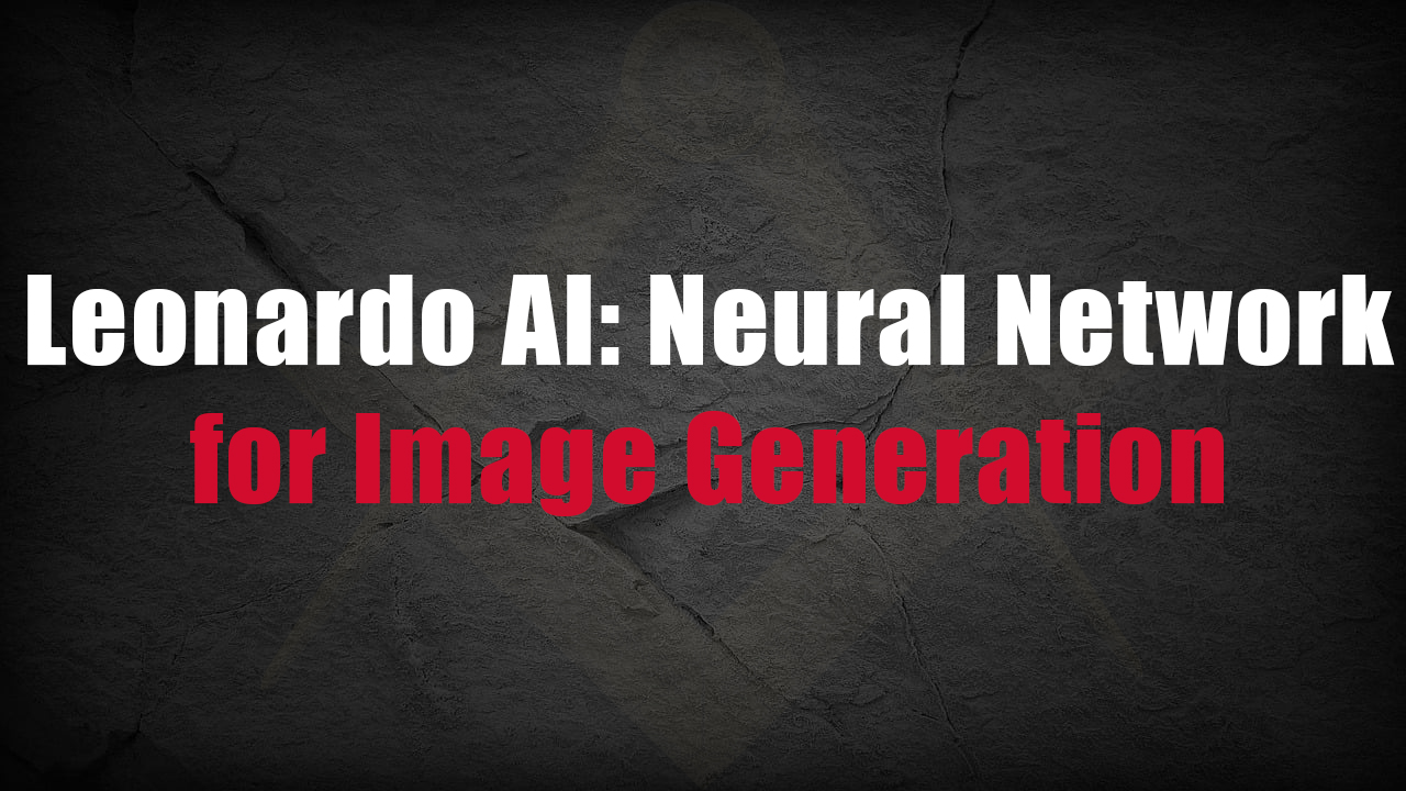 Leonardo AI Tool for Image Generation: Detailed Review