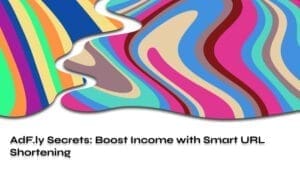 AdFly Secrets Boost Income with Smart URL Shortening