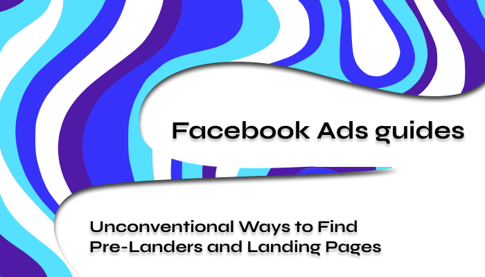Unconventional Ways to Find Pre Landers and Landing Pages 2024