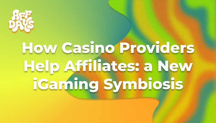 How Casino Providers Help Affiliates a New iGaming Symbiosis
